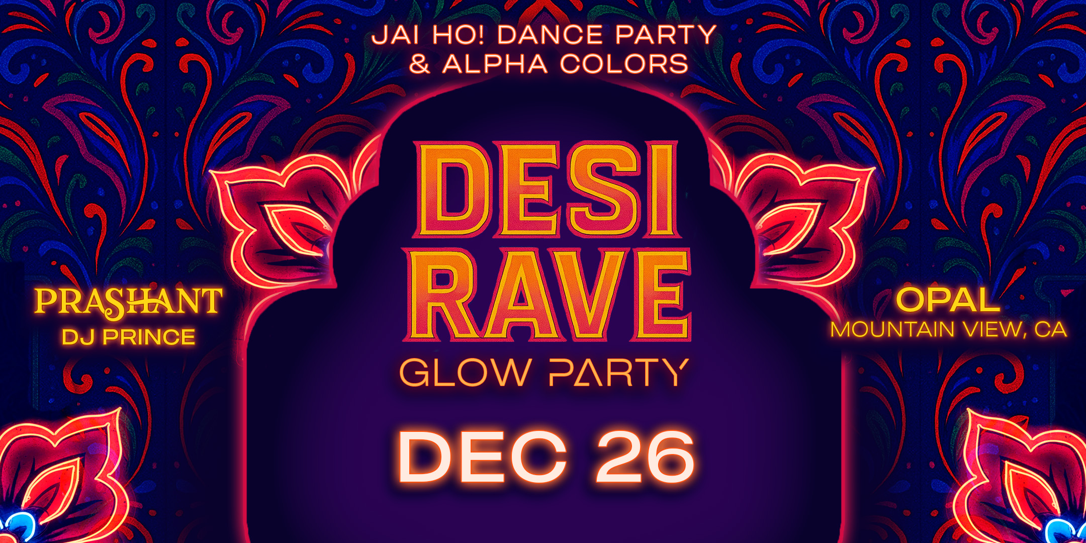Flyer for Bollywood Glow Party Bay Area – Desi Rave at Opal Nightclub featuring DJ Prashant and DJ Prince